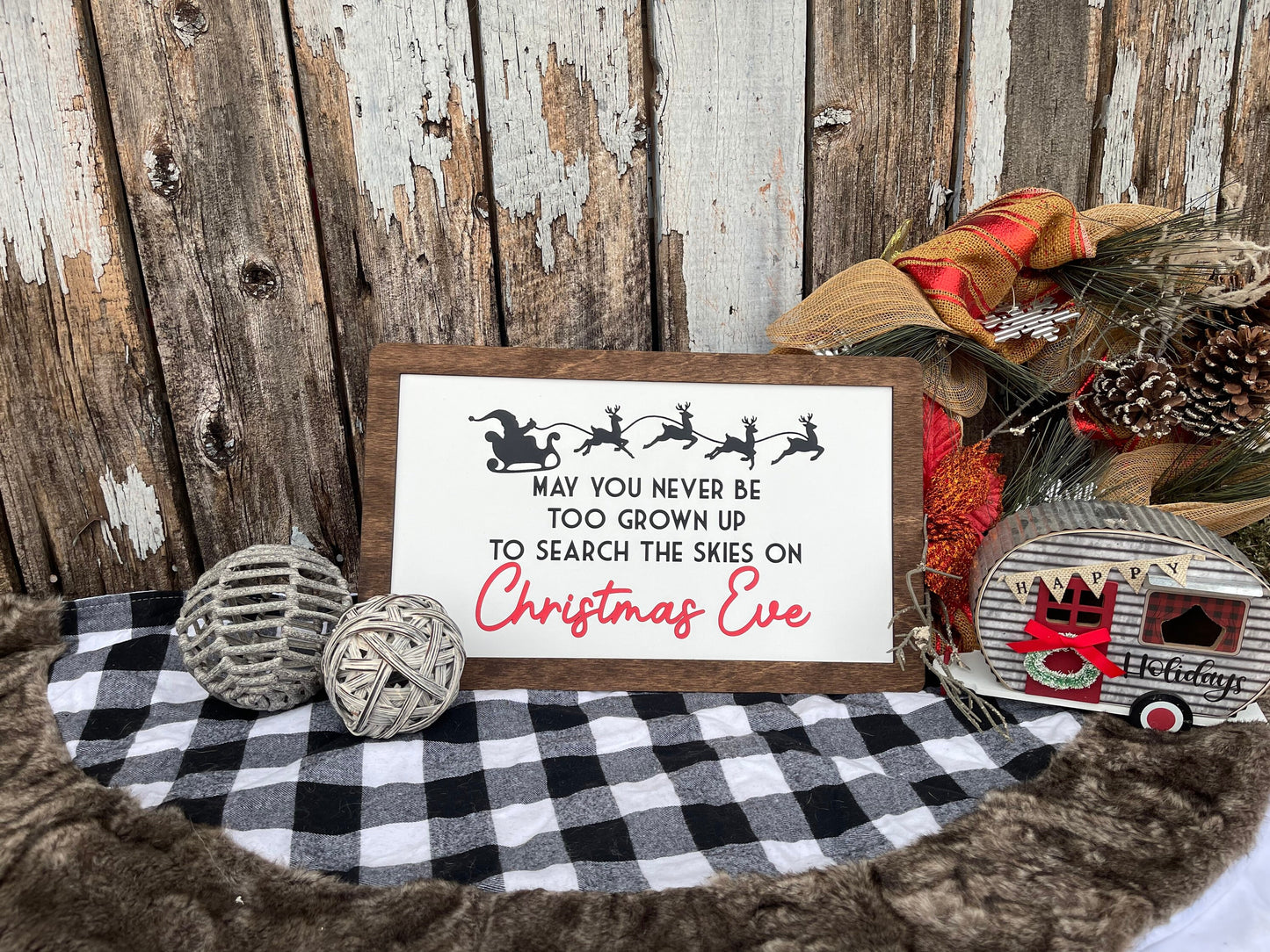 "May You Never Be Too Grown Up to Search the Skies on Christmas Eve" Wood Engraved & Hand-Painted Sign | Santa Sleigh & Reindeer Christmas Decor