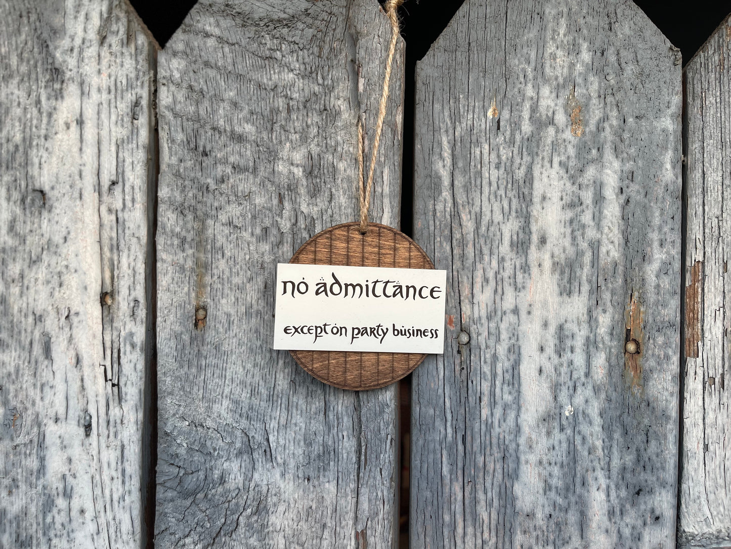 No Admittance Except on Party Business Ornament | Fantasy Shire Decor & Gifts | Lightweight Wooden Ornament