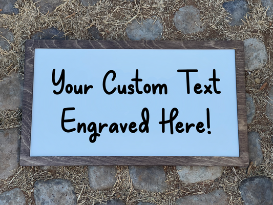 Custom Sign Just For You! Personalized Wood Engraved Sign | Your Name, Saying, or Inspirational Quote