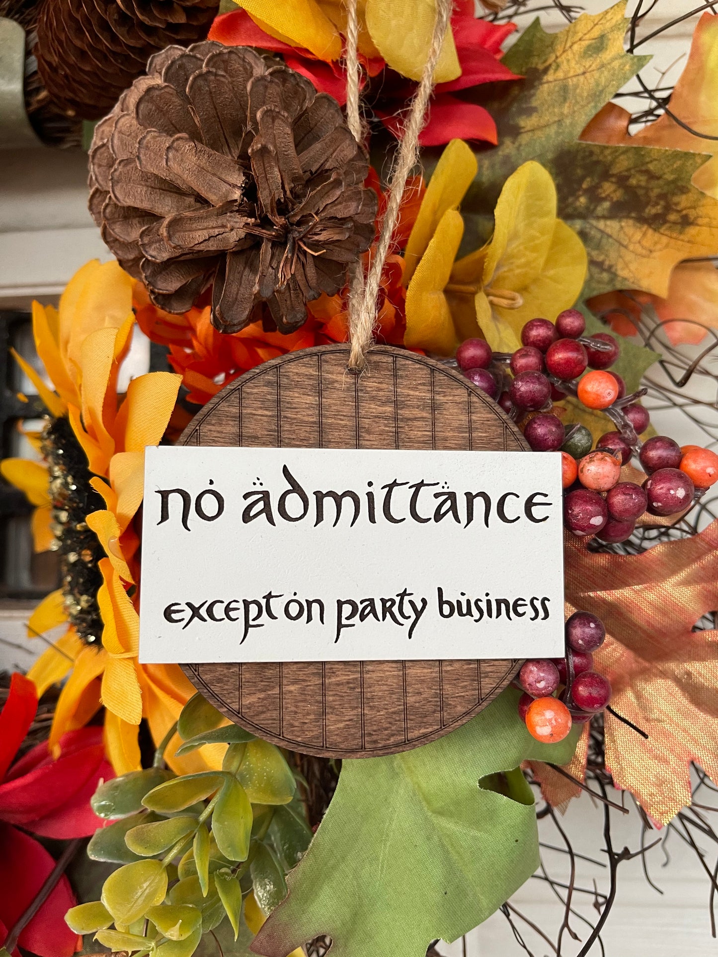 No Admittance Except on Party Business Ornament | Fantasy Shire Decor & Gifts | Lightweight Wooden Ornament