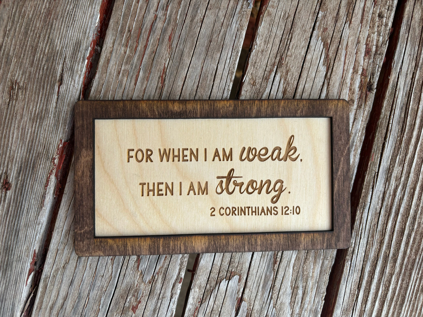 2 Corinthians 12:10 Wood Sign | For When I Am Weak Christian Home Décor | Inspirational Scripture Wall Art | Rustic Faith-Based Sign