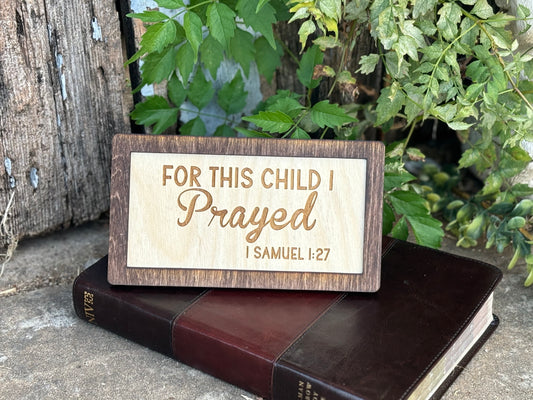 1 Samuel 1:27 Wood Sign | For This Child I Prayed Christian Home Décor | Inspirational Scripture Wall Art | Rustic Faith-Based Sign