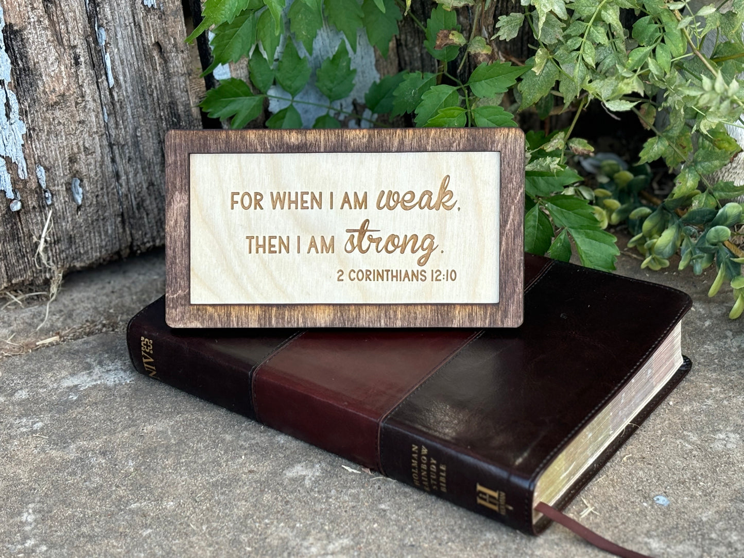 2 Corinthians 12:10 Wood Sign | For When I Am Weak Christian Home Décor | Inspirational Scripture Wall Art | Rustic Faith-Based Sign