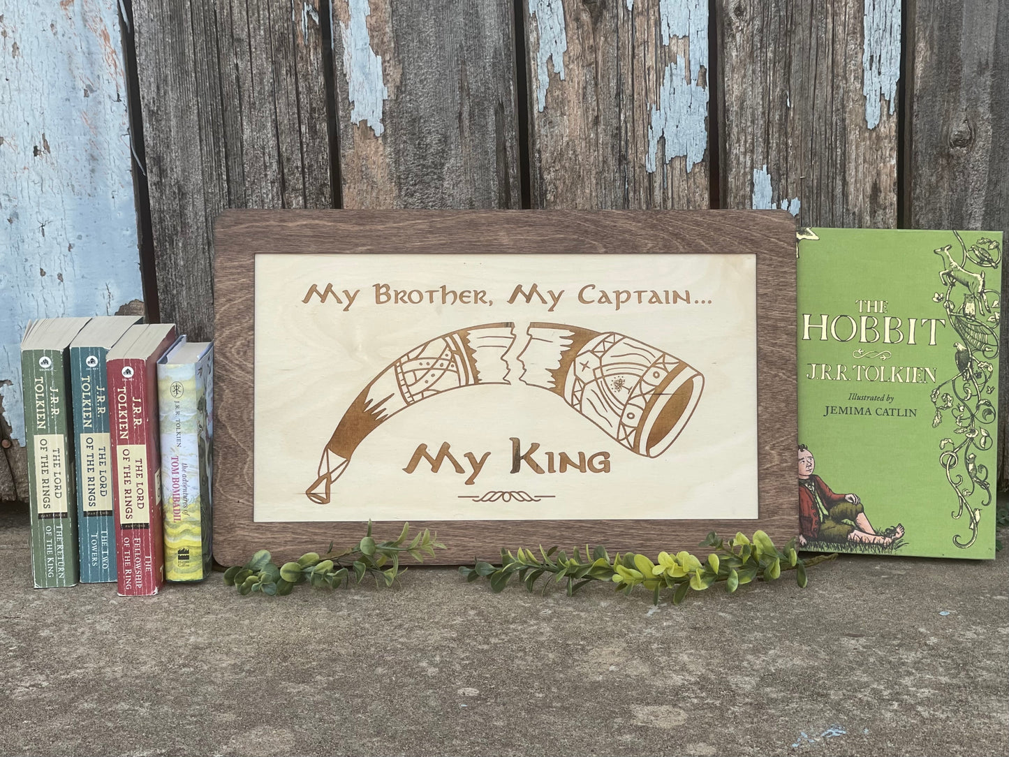 Horn My Brother, My Captain, My King - Wood Engraved Fantasy Sign Fantasy Ring & Shire Gifts and Decor