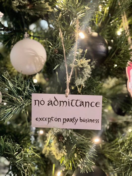 No Admittance, Except on Party Business | Fantasy Ring Shire Christmas Ornament