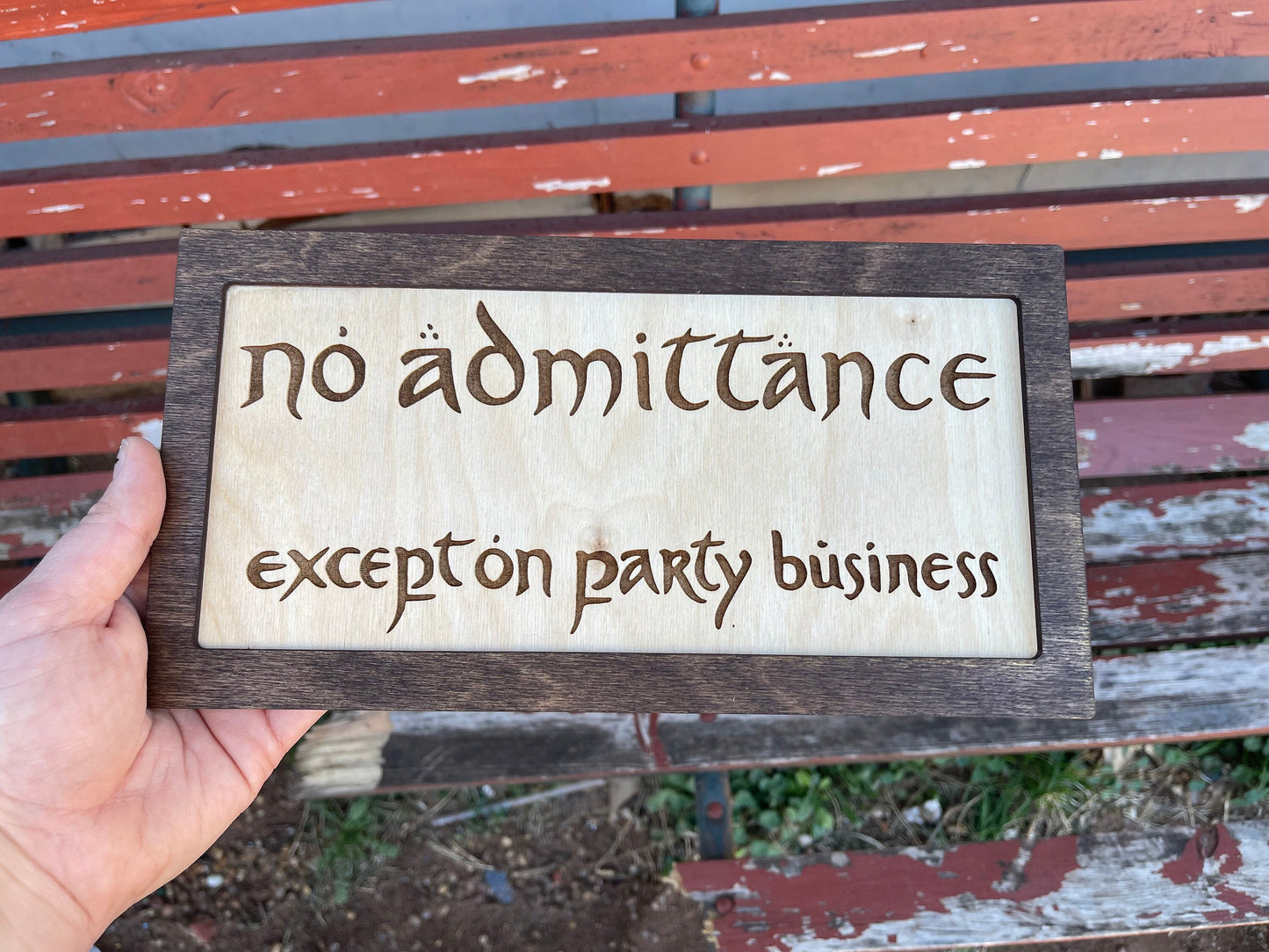 No Admittance Except On Party Business Wood Engraved Sign – Fantasy Inspired Decor | Custom Sizes & Finishes