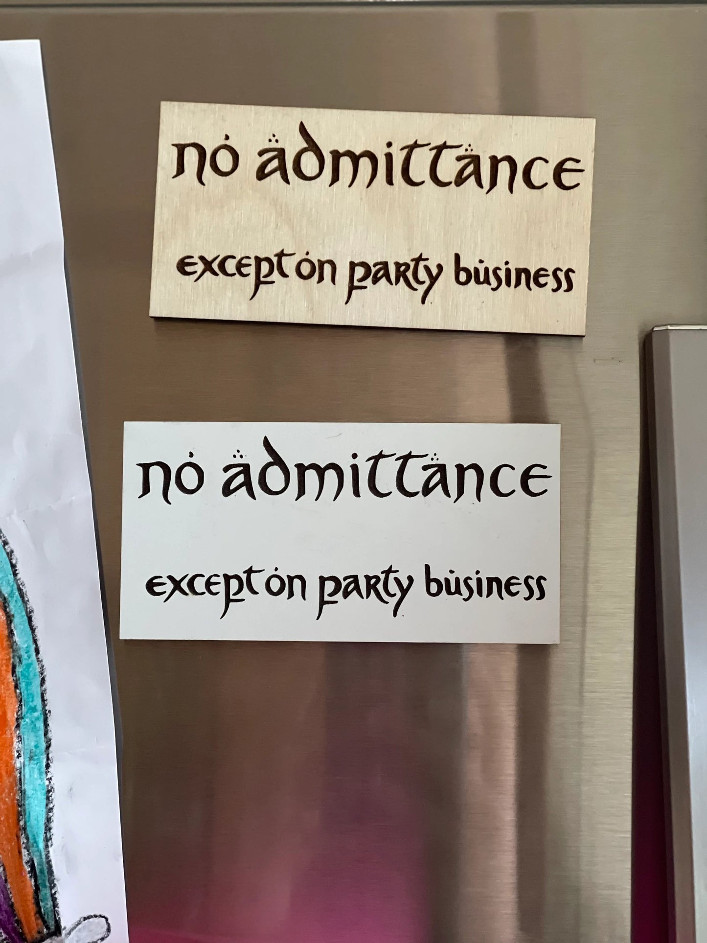 No Admittance, Except on Party Business Fridge Magnet | Kitchen Fantasy Ring & Shire Gift Decor