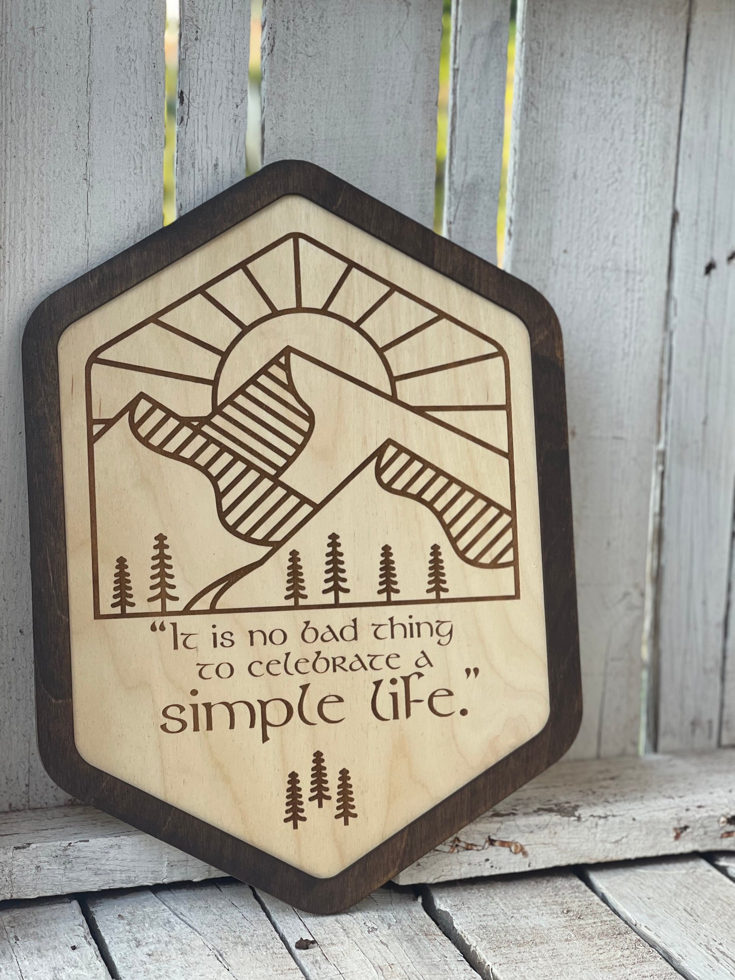 It Is No Bad Thing To Celebrate A Simple Life | Wood Engraved Sign | Fantasy Shire Decor & Gifts