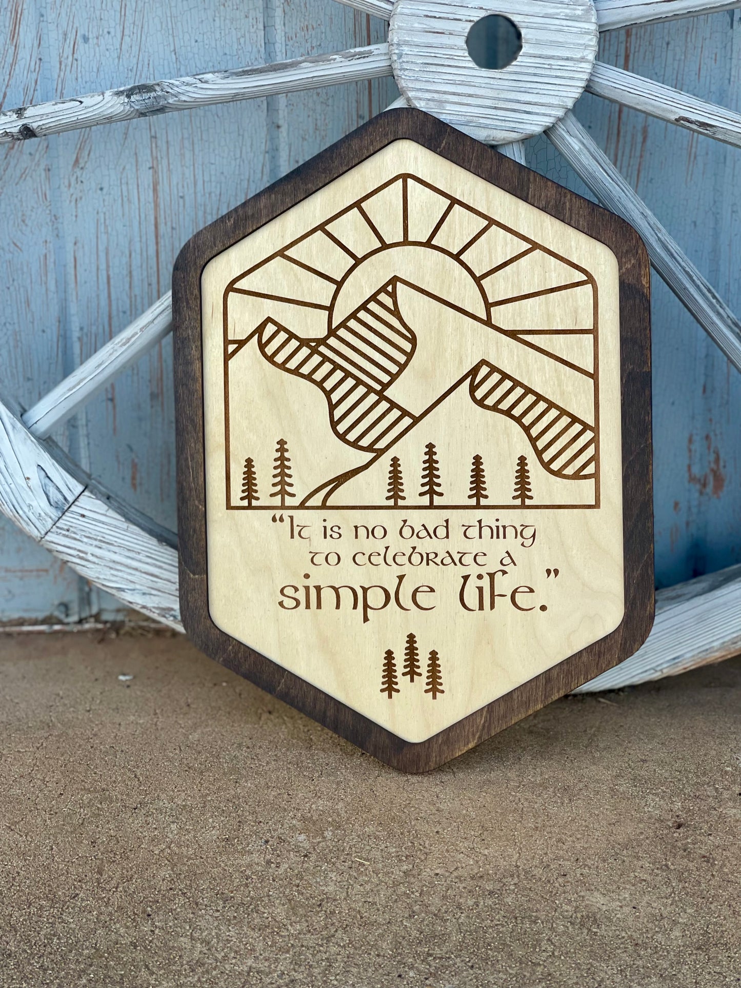 It Is No Bad Thing To Celebrate A Simple Life | Wood Engraved Sign | Fantasy Shire Decor & Gifts