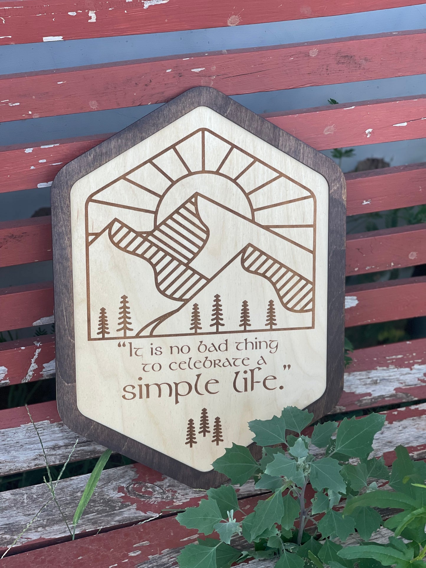 It Is No Bad Thing To Celebrate A Simple Life | Wood Engraved Sign | Fantasy Shire Decor & Gifts