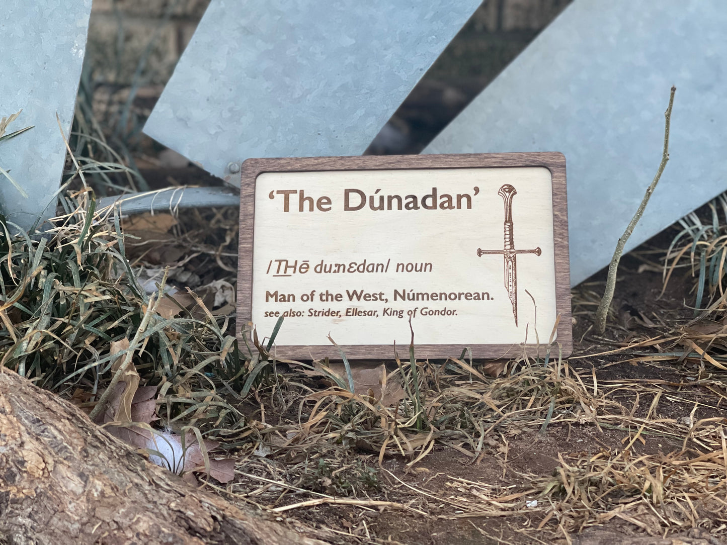 The Dunadan Man of the West Wood Engraved Sign