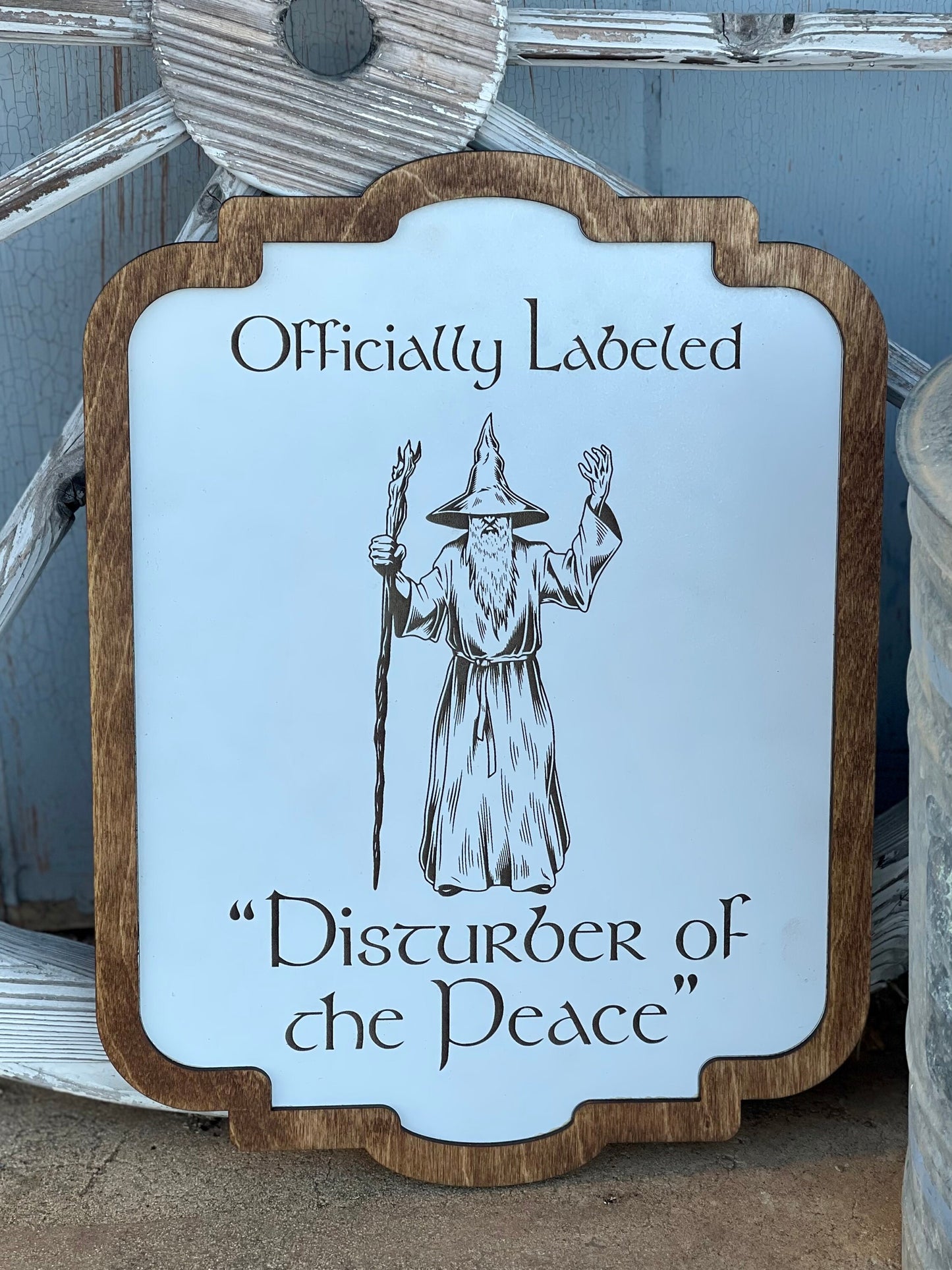 Officially Labeled "Disturber of the Peace" Fantasy Wizard Sign - Ring & Shire Decor