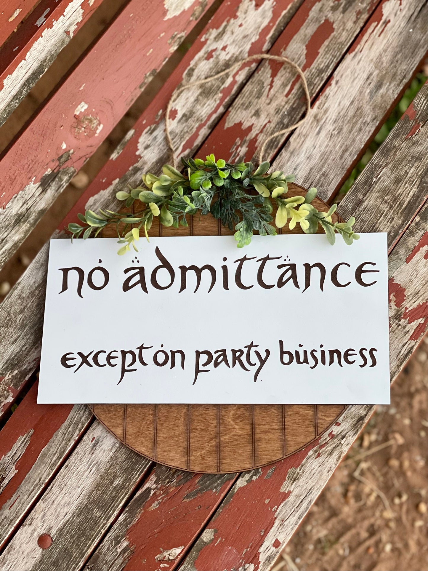 No Admittance Except On Party Business Door Hanger | Wood Engraved Fantasy Ring & Shire Wreath