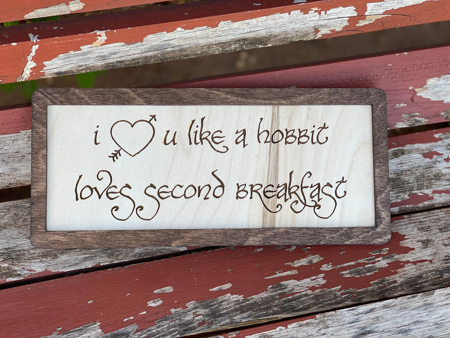 I Love You Like Second Breakfast | Wood Engraved Sign with Walnut Frame | Fantasy Ring Wedding & Anniversary Gift