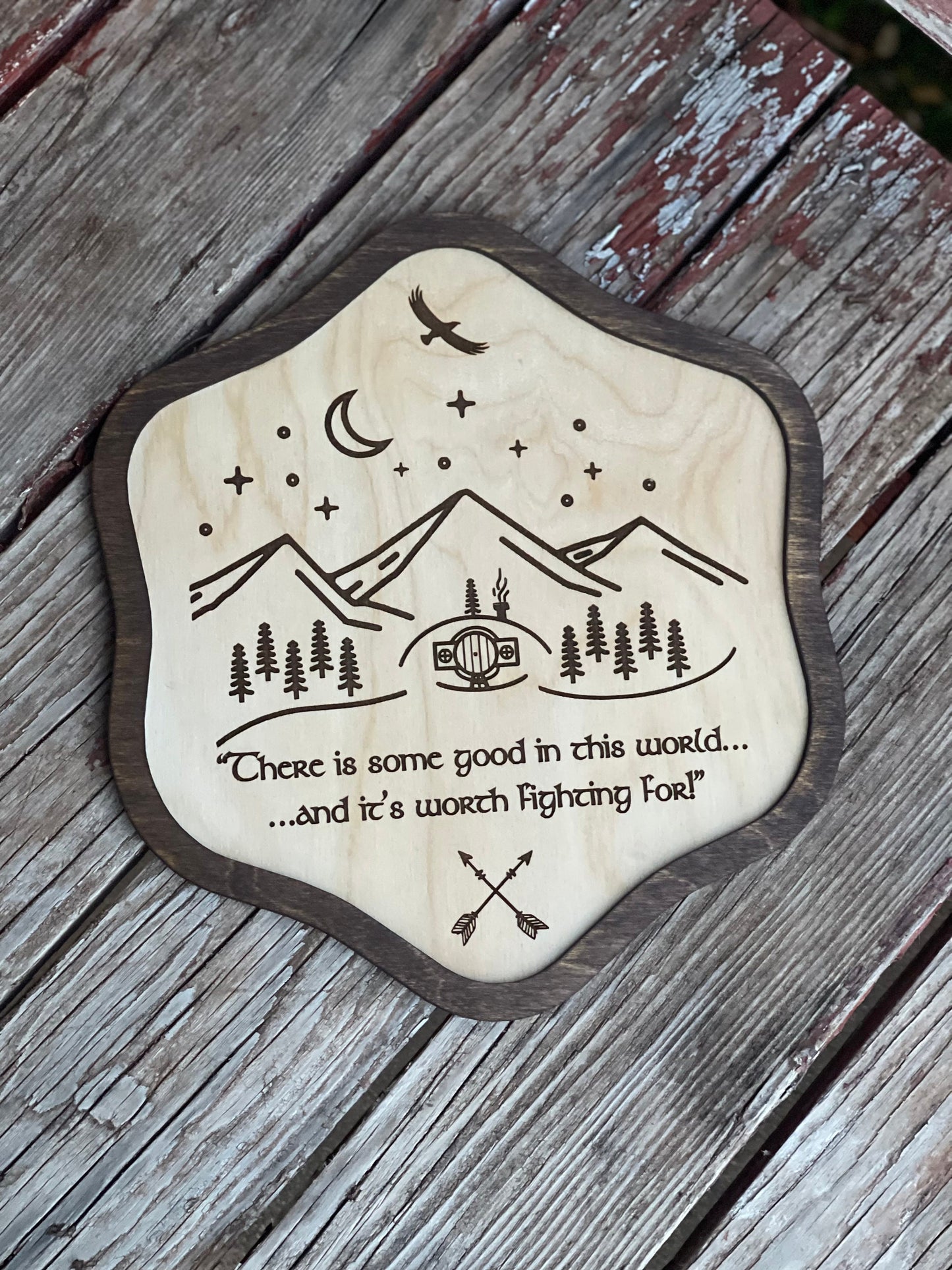 Good In This World Worth Fighting For | Wood Engraved Fantasy Decor with Shire Door, Mountains & Eagle